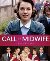 Смотреть Онлайн Вызовите акушерку 2 сезон / Call The Midwife season 2 [2013]